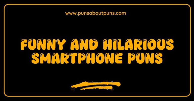 Funny Smartphone Puns That Will Make You LOL and Upgrade Your Humor
