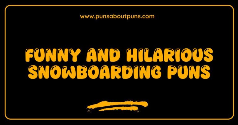 Funny Snowboarding Puns That Will Make You Laugh and Ride the Powder