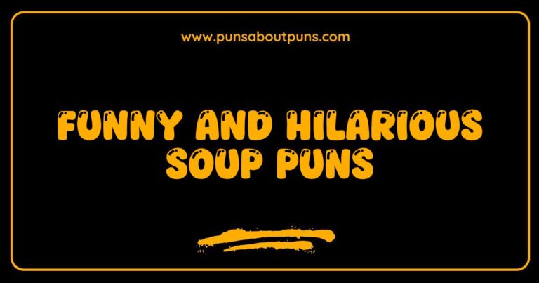 Funny Soup Puns That Will Make You Laugh and Savor Every Spoonful