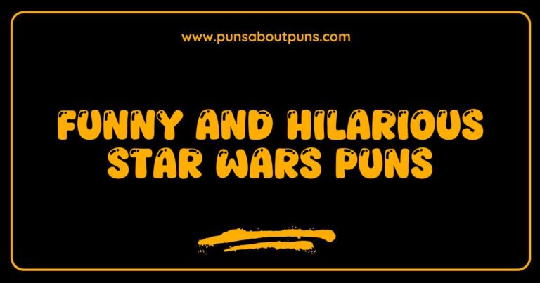 Funny Star Wars Puns That Are Out of This Galaxy