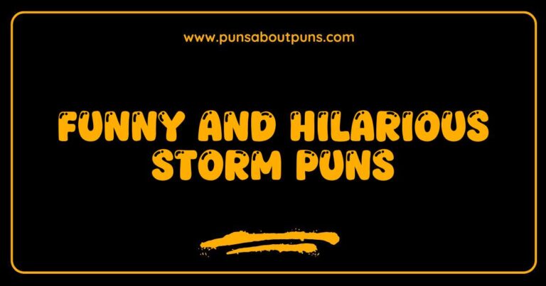 Funny Storm Puns That Will Make You Laugh Through the Rain
