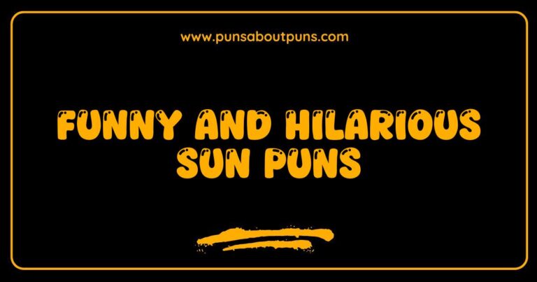 Funny Sun Puns That Will Brighten Your Day and Make You Smile
