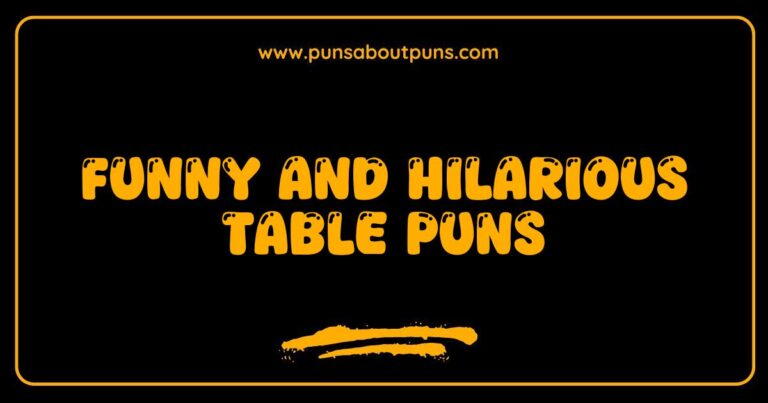 Funny Table Puns That Will Make You Laugh Out Loud