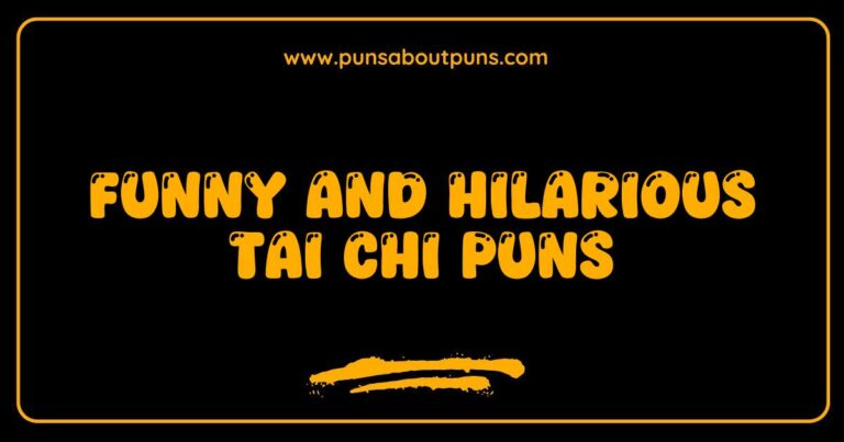 Funny Tai Chi Puns That Will Make You Laugh and Find Your Balance