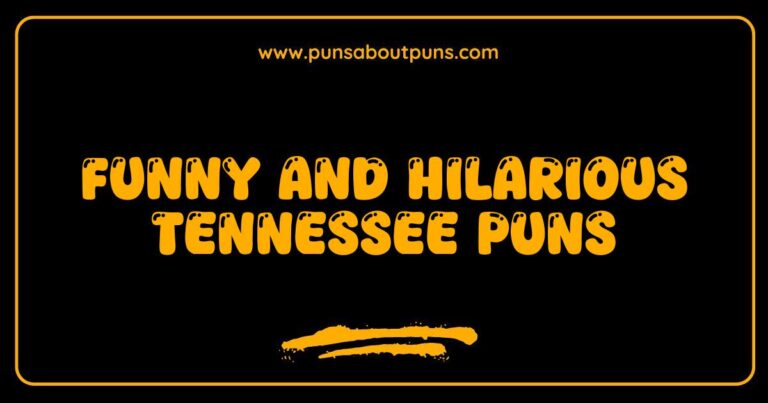 Funny Tennessee Puns That Will Make You Laugh and Explore the Volunteer State