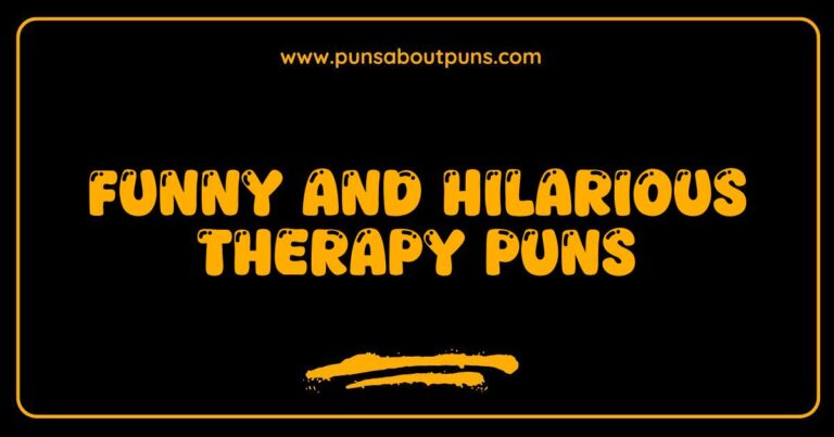 Funny Therapy Puns That Will Make You Laugh and Feel Better