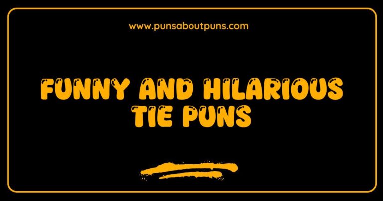 Funny Tie Puns That Will Knot You Over in Laughter