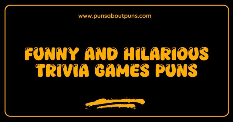 Funny Trivia Games Puns That Will Make You Laugh Out Loud