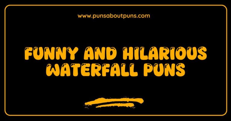 Funny Waterfall Puns That Will Make You Cascade with Laughter