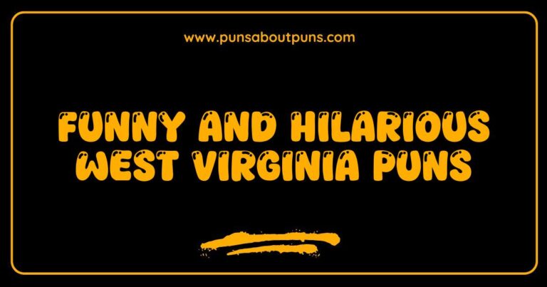 Funny West Virginia Puns That Will Make You Laugh Out Loud