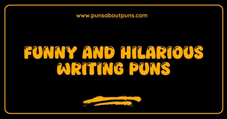 Funny Writing Puns That Pack a Punch: Mastering the Art of Wordplay