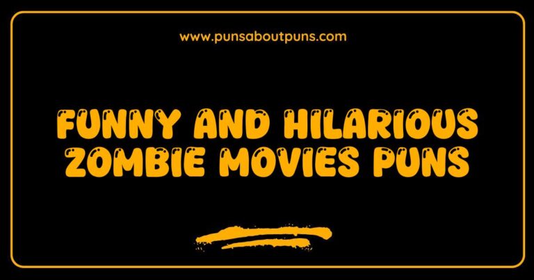 Funny Zombie Movies Puns That Will Leave You in Undead Splits
