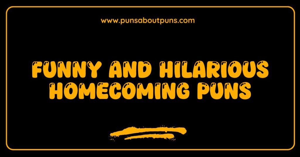 Homecoming Puns That Will Make You the Life of the Party