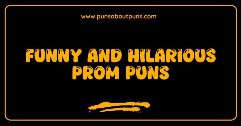 Prom Puns to Make Your Night Unforgettable