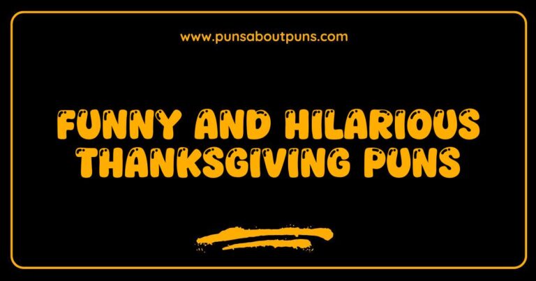 Thanksgiving Puns That Will Make You Gobble Up the Laughter
