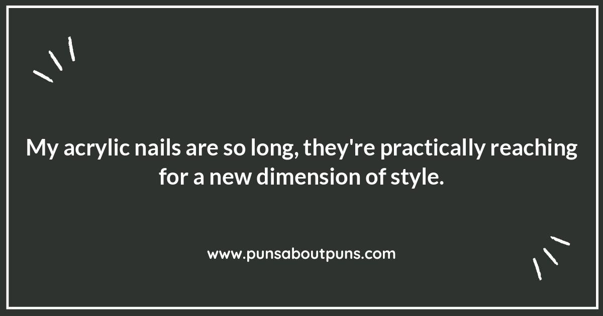 Acrylic-ly Funny: Puns About Acrylic Nails