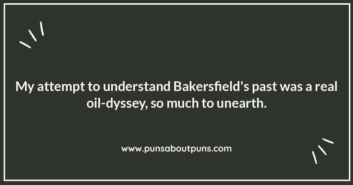 Bakersfield History Puns: A Hilarious Look Back