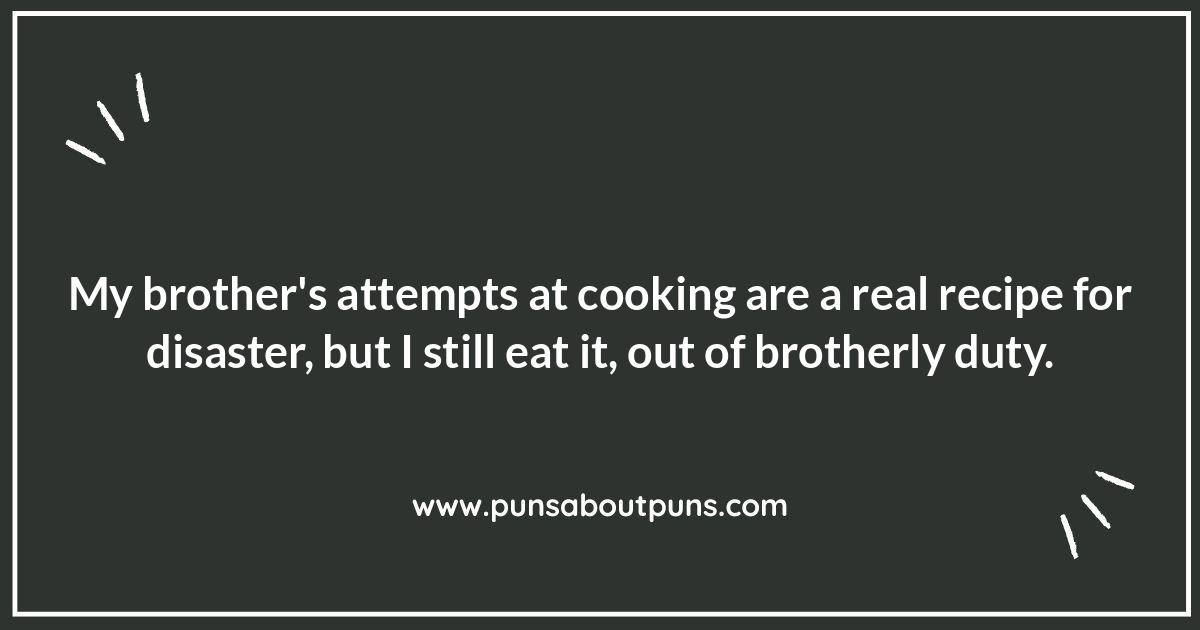 Brother Puns: From Annoying to Adorable Sibling Sayings