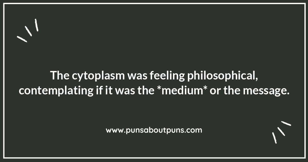 Cytoplasm Humor: The Goopy Good Times of Jokes