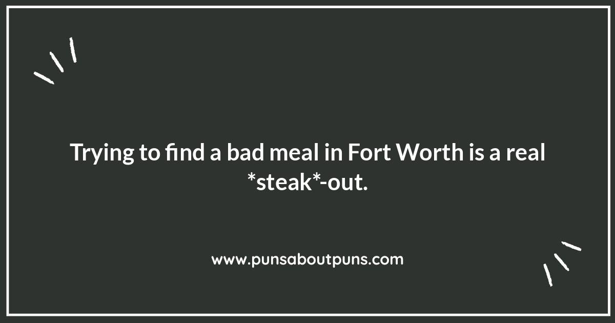 Fort Worth Food Puns: Tastefully Funny Texas