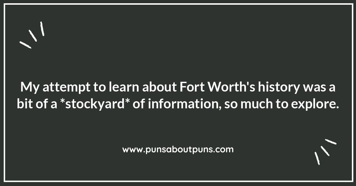 Fort Worth Place Puns: Landmarks with Laughs