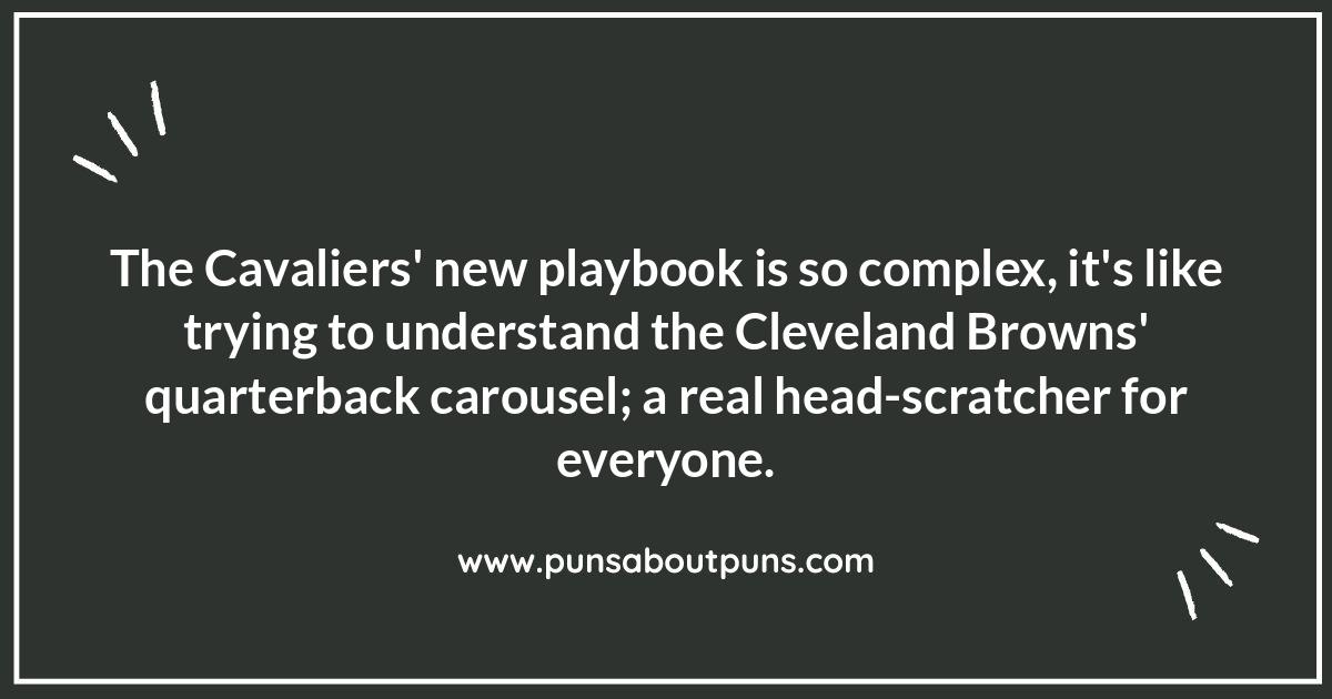 From the Court to the Gridiron: Cleveland Cavaliers Puns with NFL Style From the Court to the Gridiron: Cleveland Cavaliers Puns with NFL Style