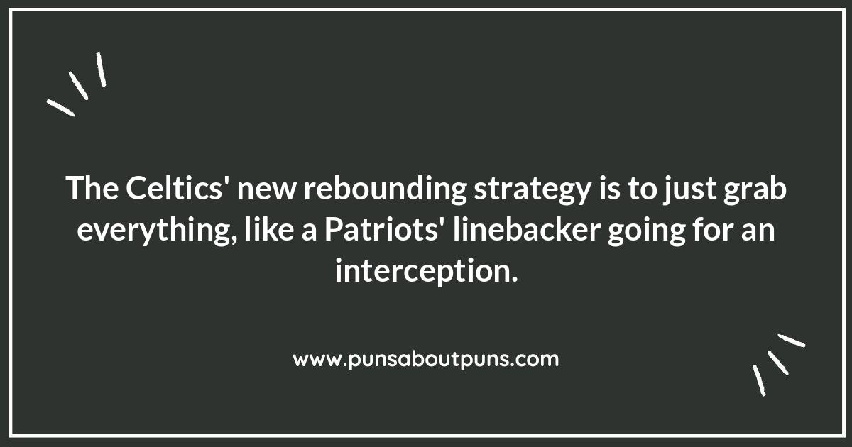 Green Team Groans: Celtics Jokes That Even Patriots Players Might Laugh At Green Team Groans: Celtics Jokes That Even Patriots Players Might Laugh At