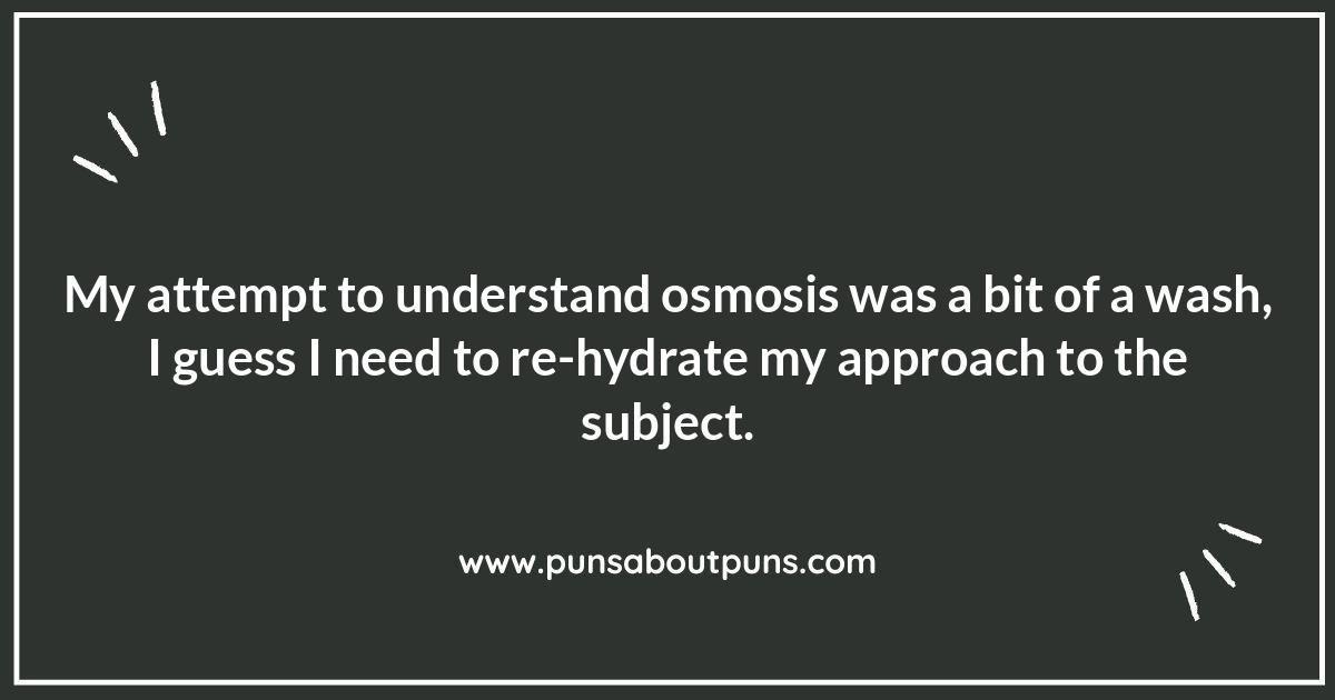 Osmosis and Water Puns: A Fluid Situation of Comedy