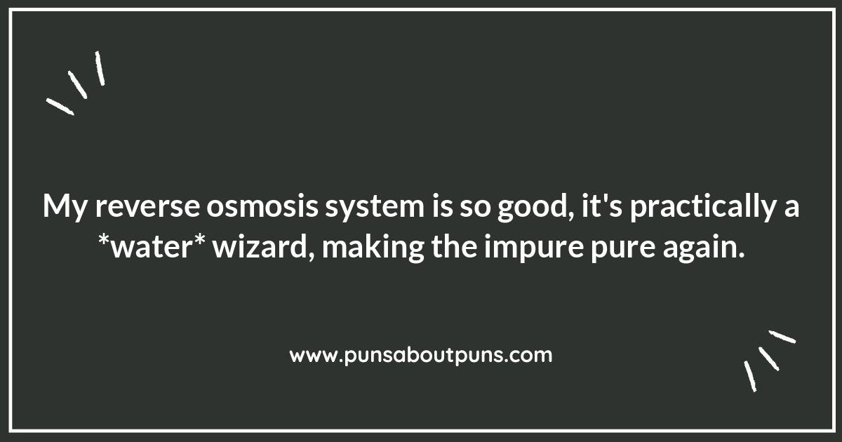 Reverse Osmosis Puns: Turning the Funny Around