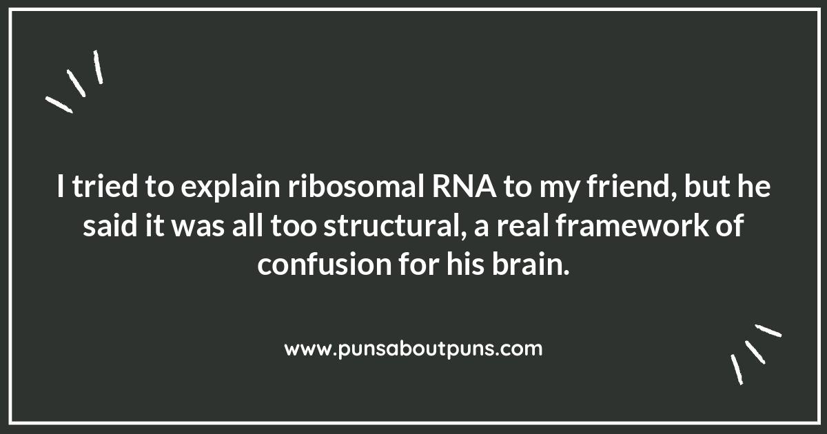 Ribosomal RNA Jokes: The Building Blocks of Giggles