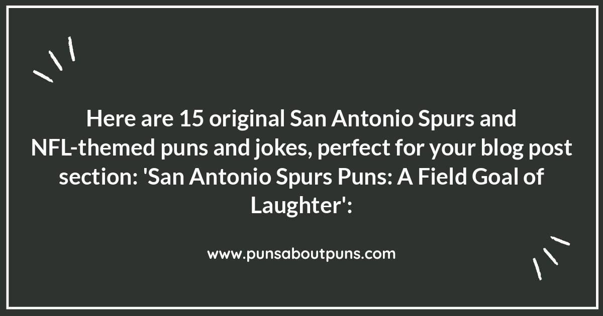 San Antonio Spurs Puns: A Field Goal of Laughter