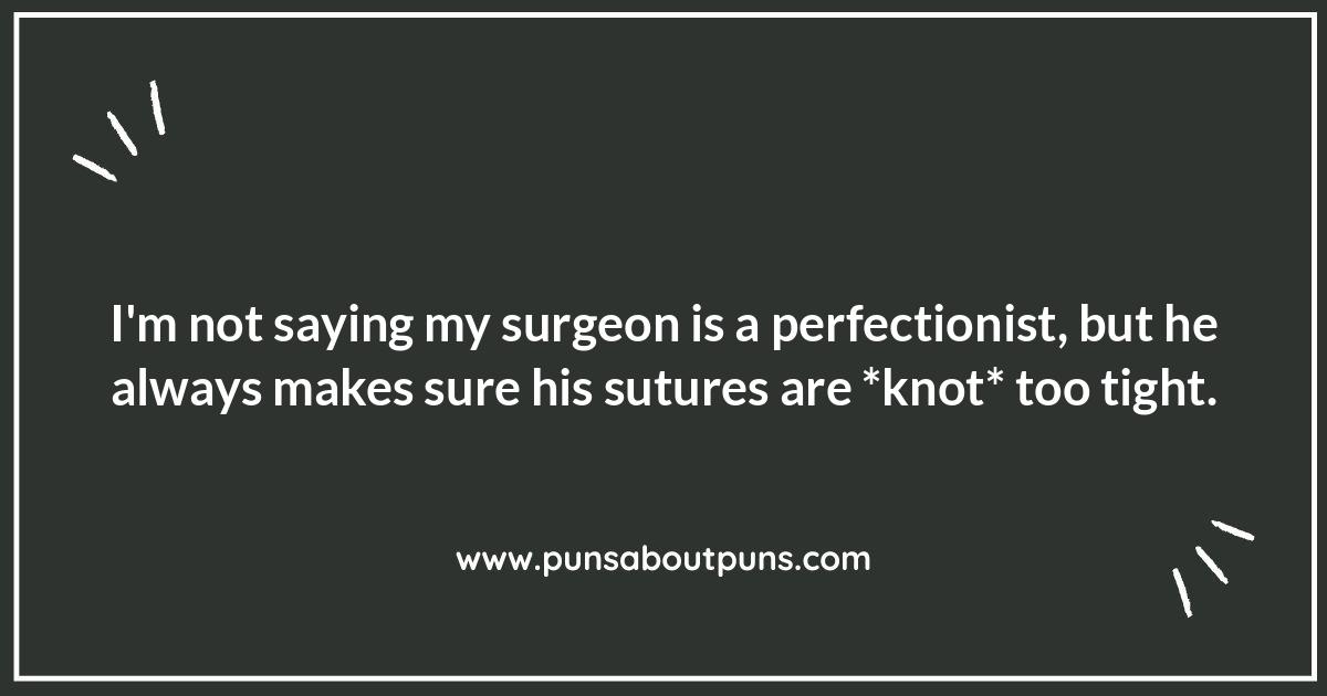 Scalpel Sharp Wit: Surgeon Puns That Cut Deep