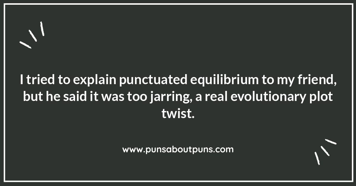 Survival of the Wittiest: Hilarious Evolution Puns