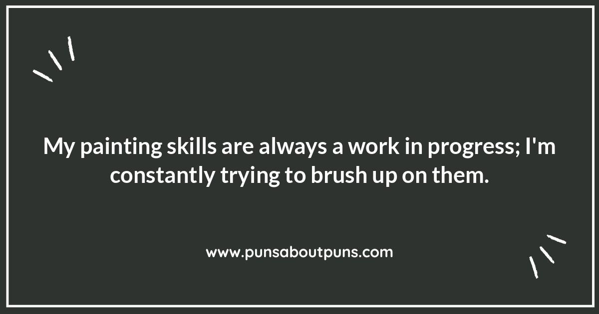 The Art of Laughing: Painting Related Puns The Art of Laughing: Painting Related Puns