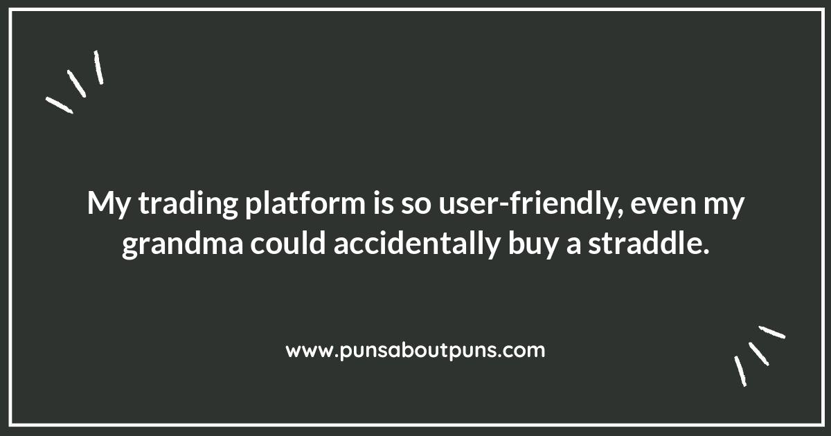 Trading Platform Puns: Executing Humor Perfectly