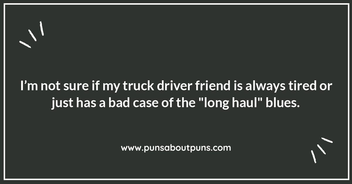 Truck Driver Puns: Shifting into Laughter