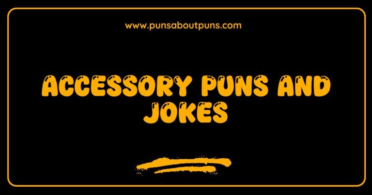 Okay, here are a few options, keeping it descriptive, natural, and focused on the keyword Accessory Puns and Jokes: **Option 1 (General):** > A collection of funny accessory puns and jokes displayed with colorful illustrations. **Option 2 (Slightly more specific):** > Image showcasing various accessory puns and jokes, including wordplay with items like hats, belts, and jewelry. **Option 3 (Focus on humor):** > This picture contains humorous accessory puns and jokes that are sure to make you laugh. **Option 4 (If the image has a particular style):** > A whimsical illustration featuring a variety of accessory puns and jokes, perfect for a lighthearted chuckle. **Option 5 (If the image is a list):** > A list of clever accessory puns and jokes, presented in a visually appealing format. **Why these work:** * **Keyword Inclusion:** The phrase