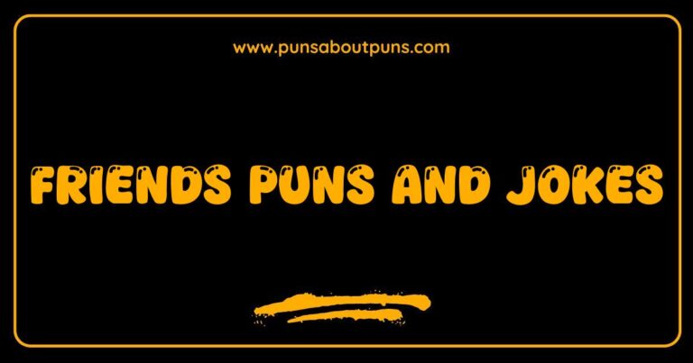 Okay, here are a few options for alt text, playing with slightly different angles, all optimized for SEO and including friends puns and jokes naturally: **Option 1 (General):** > A collection of funny images and text showcasing friends puns and jokes, perfect for sharing with your besties. **Option 2 (Emphasis on humor):** > This image is filled with hilarious friends puns and jokes, guaranteed to make you and your friends laugh. **Option 3 (Focus on sharing):** > Share the laughter with your friends using these funny images and text containing creative friends puns and jokes. **Option 4 (More specific if the image is a meme):** > A funny meme featuring friends puns and jokes, great for a lighthearted laugh among your group of friends. **Option 5 (Slightly shorter):** > Image with various examples of friends puns and jokes. **Explanation of choices:** *