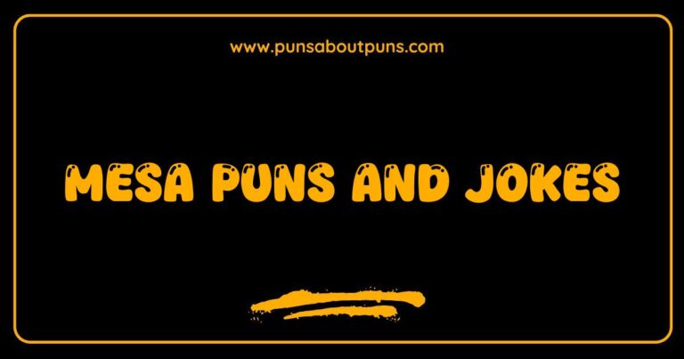 Okay, here are a few options for SEO-optimized alt text for an image related to Mesa Puns and Jokes, keeping them descriptive and natural: **Option 1 (General):** > A humorous illustration depicting a mesa with speech bubbles containing mesa puns and jokes. **Option 2 (More Specific):** > Cartoon drawing of a flat-topped mesa with funny wordplay, showcasing examples of mesa puns and jokes. **Option 3 (If the image has a specific visual element):** > A rocky mesa smiles as it tells a joke, part of a collection of mesa puns and jokes. **Option 4 (If the image is a collection):** > Image showcasing multiple mesa illustrations, each with a different mesa pun or joke. **Key things I've done:** * **Included the main keyword:** Mesa puns and jokes is naturally integrated. * **Descriptive:** The alt text
