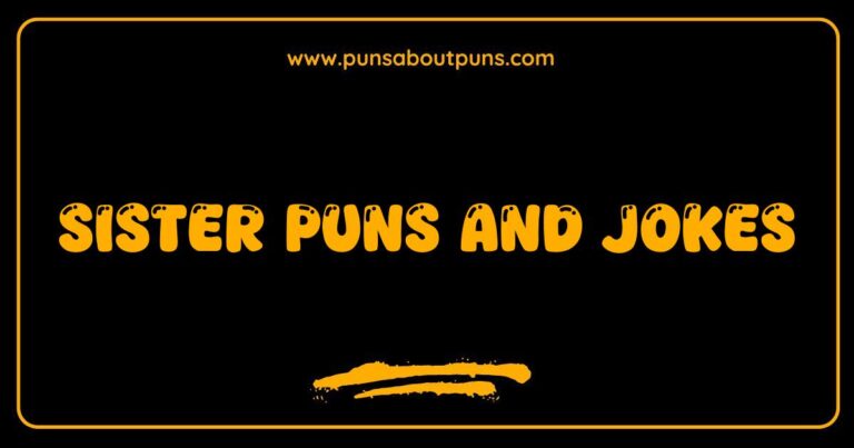 Okay, here are a few options for SEO-optimized alt text for an image related to Sister Puns and Jokes, keeping them descriptive and natural: **Option 1 (General):** > A funny illustration showcasing sister puns and jokes, playing on the unique bond between siblings. **Option 2 (If it's a graphic with text):** > Image featuring a collection of sister puns and jokes presented in a playful graphic design. **Option 3 (If it's a more visual image):** > A visual representation of sister puns and jokes, depicting humorous scenarios between sisters. **Option 4 (If it's a specific type of joke, e.g., wordplay):** > Image highlighting a clever sister pun, using wordplay to create a humorous joke about sisterhood. **Option 5 (If it shows sisters laughing):** > Sisters laughing together, showcasing the joy and humor that