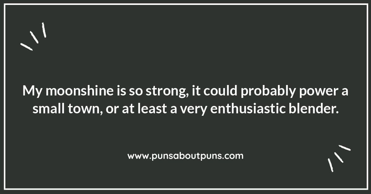 Moonshine Puns: A Spirited Laugh Moonshine Puns: A Spirited Laugh