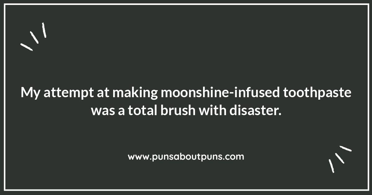 Moonshine Related Puns: Beyond the Jar Moonshine Related Puns: Beyond the Jar