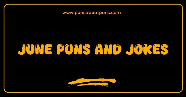 150 Best June Puns and Jokes: Get Your Daily Dose of Summer Humor