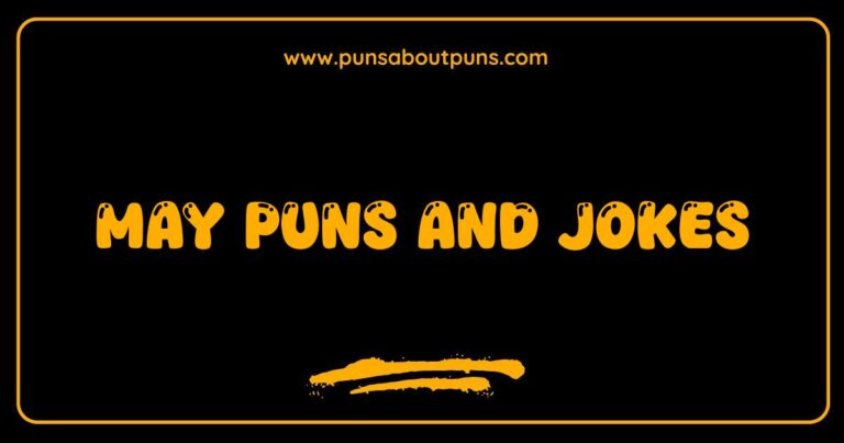 Here are a few options for alt text, depending on the image: **Option 1 (If the image is a graphic with a pun):** May Puns and Jokes: A funny graphic displaying a humorous pun related to the month of May. **Option 2 (If the image is a person laughing at a May joke):** Person laughing at May Puns and Jokes, showing the enjoyment of springtime humor. **Option 3 (If the image is text-based, showing a May joke):** May Puns and Jokes: Read this hilarious May-themed joke and share the laughter! **Option 4 (If the image is a calendar with a pun marked on May):** Calendar marked with a date in May featuring May Puns and Jokes, perfect for a laugh this month.