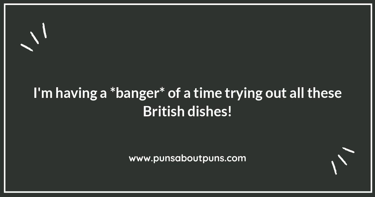 British Food Puns: A Recipe for Laughter British Food Puns: A Recipe for Laughter