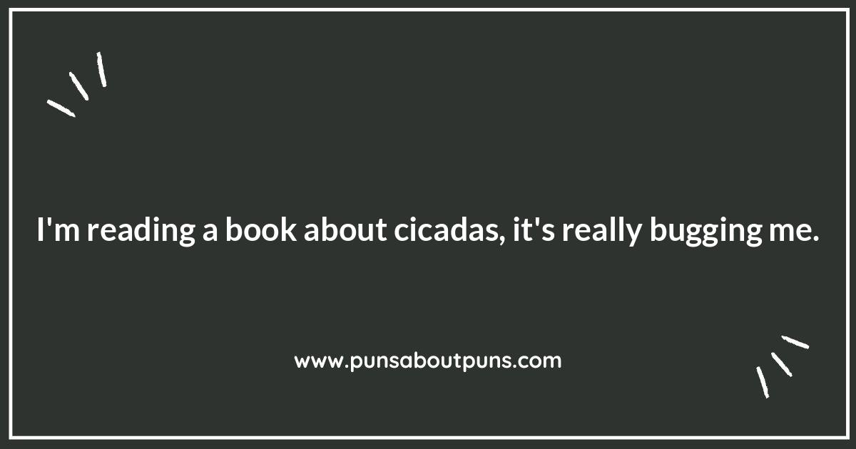 Cicada Jokes: Hear the Buzz Cicada Jokes: Hear the Buzz