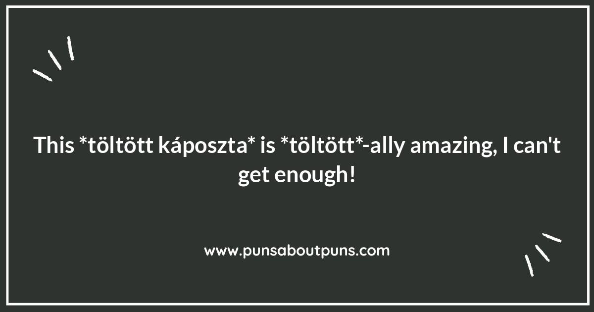 Töltött Káposzta Chuckles: Cabbage Roll Comedy in Hungarian Töltött Káposzta Chuckles: Cabbage Roll Comedy in Hungarian