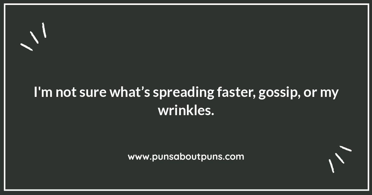 Anti-Aging Humor: Wrinkles and Wisdom Jokes Anti-Aging Humor: Wrinkles and Wisdom Jokes