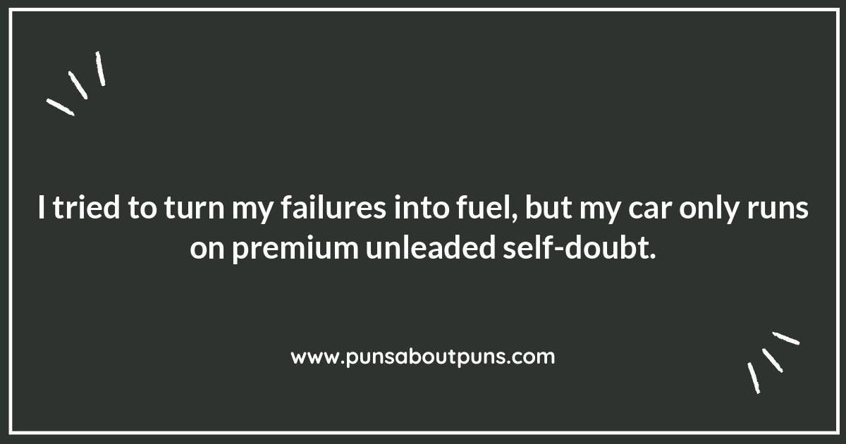 Failure Is Fuel Quotes Funny: Turning Setbacks into Stand-Up Material Failure Is Fuel Quotes Funny: Turning Setbacks into Stand-Up Material