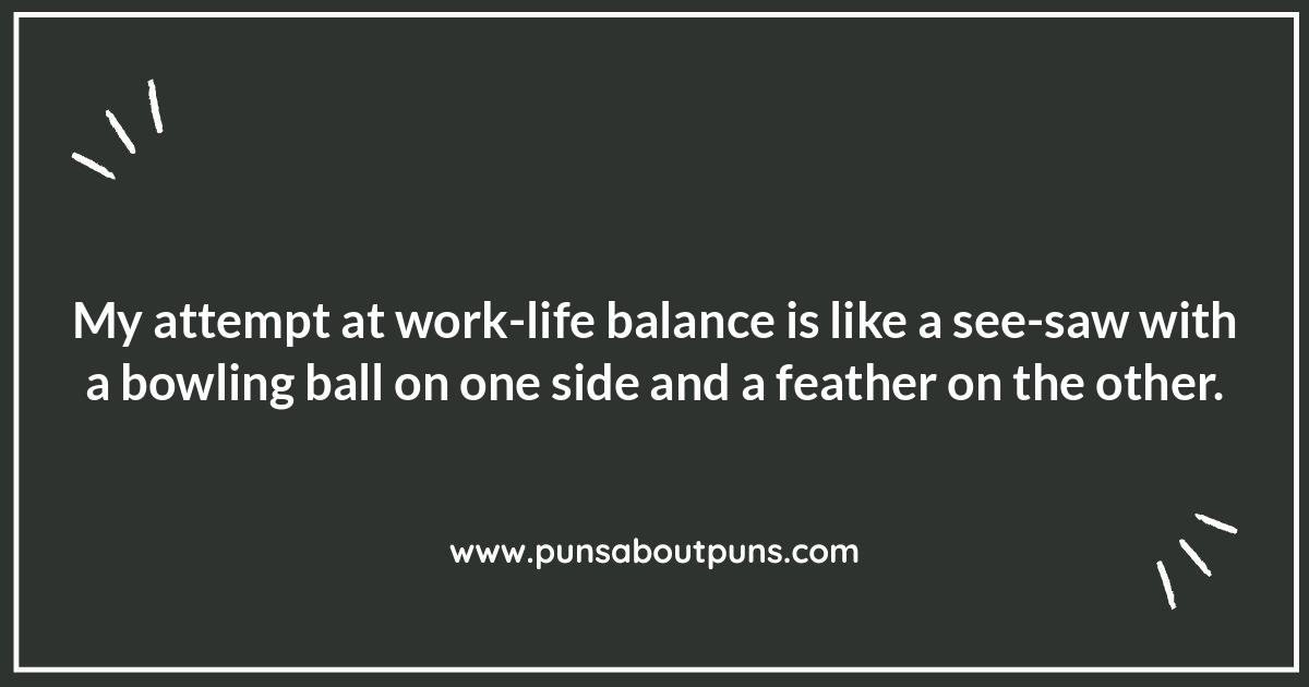 Motivational Funny Quotes: Work-Life Balance Edition Motivational Funny Quotes: Work-Life Balance Edition